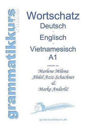 Woerterbuch Deutsch - Englisch -Vietnamesisch A1 1