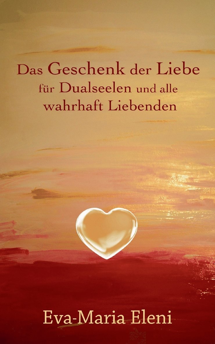 Eva-Maria Eleni, Kukmedien de Kirchzell, kukmedien.de Kirchzell, kukmedien. de Kirchzell - Geschenk der Liebe, Häftad