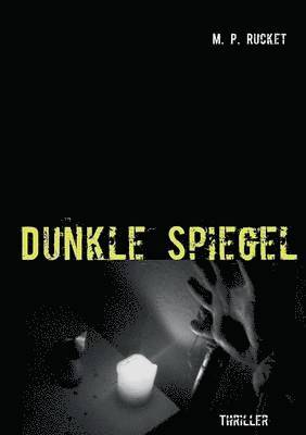 bokomslag Dunkle Spiegel