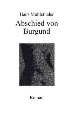 Abschied von Burgund 1