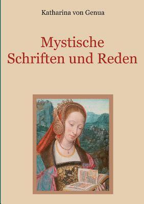 Katharina Von Genua, Conrad Eibisch - Mystische Schriften und Reden, Häftad