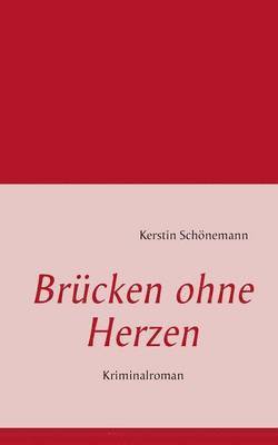 bokomslag Brücken ohne Herzen