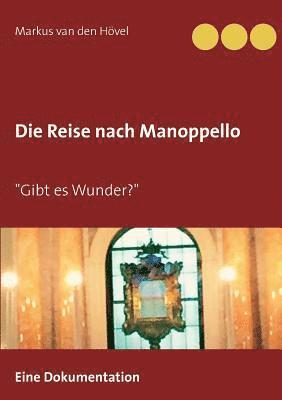 Die Reise nach Manoppello 1