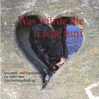 Michael Bergmann - Was würde die Liebe tun?, Häftad