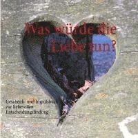 Was würde die Liebe tun? 1