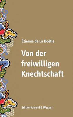 Étienne de La Boëtie, Jürgen Müller - Von der freiwilligen Knechtschaft, Häftad