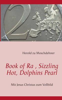 bokomslag Book of Ra, Sizzling Hot, Dolphins Pearl