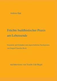 bokomslag Früchte buddhistischer Praxis am Lebensende