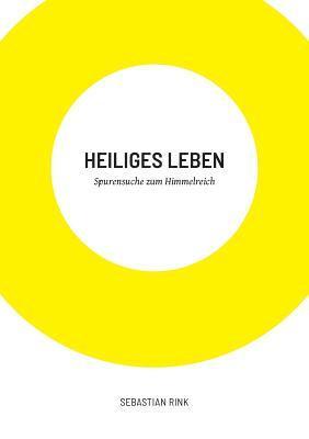 Sebastian Rink - Heiliges Leben, Häftad