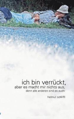 bokomslag Ich bin verrückt