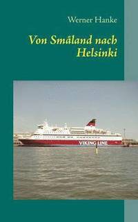 bokomslag Von Småland nach Helsinki