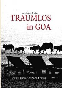 bokomslag Traumlos in Goa