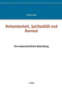 bokomslag Verbundenheit, Spiritualität und Burnout