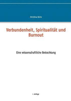 bokomslag Verbundenheit, Spiritualität und Burnout