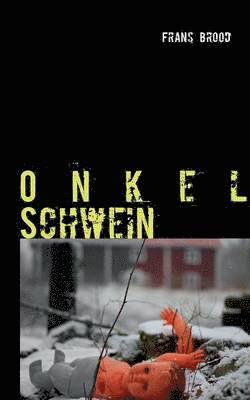 Onkel Schwein 1