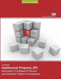 bokomslag Intellectual Property Modularity in Software Products and Software Platform Ecosystems