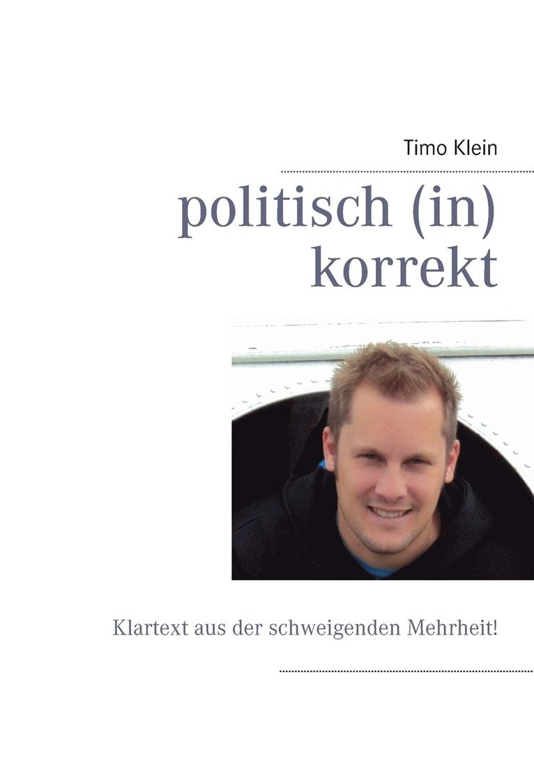 Timo Klein - politisch (in)korrekt, Häftad