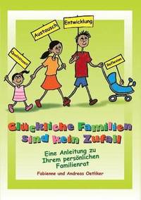 bokomslag Glückliche Familien sind kein Zufall