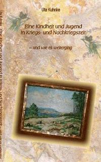 bokomslag Eine Kindheit in Kriegs- und Nachkriegszeit