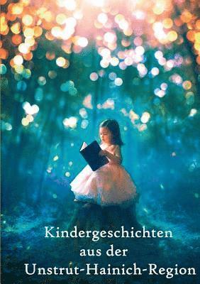 Kindergeschichten aus der Unstrut-Hainich-Region 1