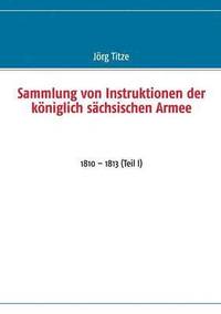 bokomslag Sammlung von Instruktionen der kniglich schsischen Armee