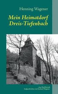 bokomslag Mein Heimatdorf Dreis-Tiefenbach