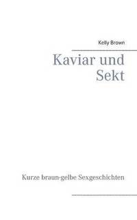 bokomslag Kaviar und Sekt Geschichten