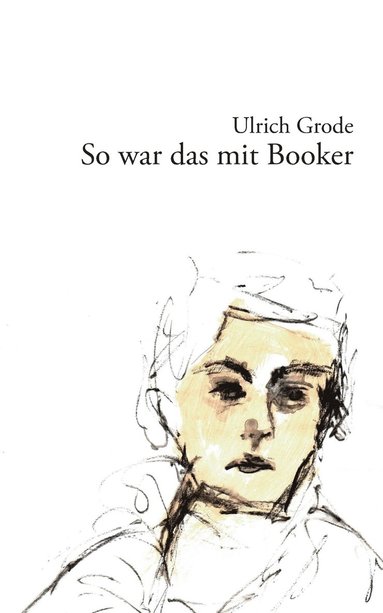 bokomslag So war das mit Booker