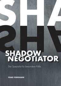 bokomslag Shadow Negotiator