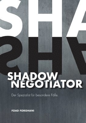 Shadow Negotiator