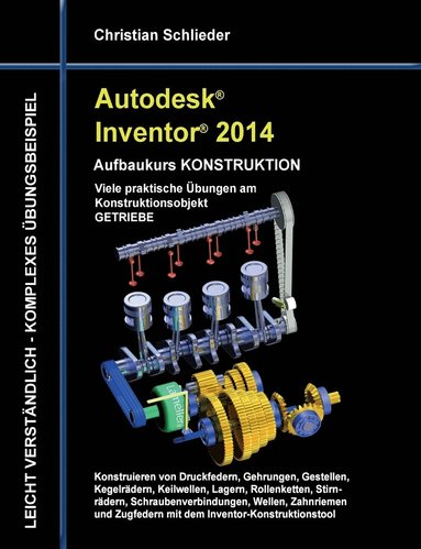 bokomslag Autodesk Inventor 2014 - Aufbaukurs KONSTRUKTION
