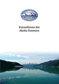 bokomslag Kurzreferenz der Alaska Essenzen