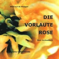 bokomslag DIE VORLAUTE ROSE