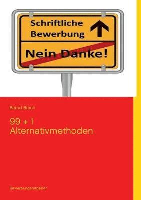 Schriftliche Bewerbung - Nein Danke!