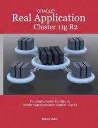 bokomslag Ein strukturierter Einstieg in Oracle Real Application Cluster 11g R2