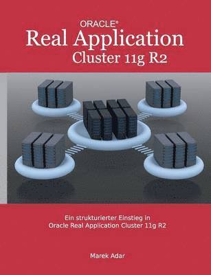 bokomslag strukturierter Einstieg in Oracle Real Application Cluster 11g R2