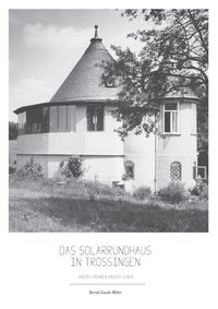 bokomslag Das Solarrundhaus in Trossingen