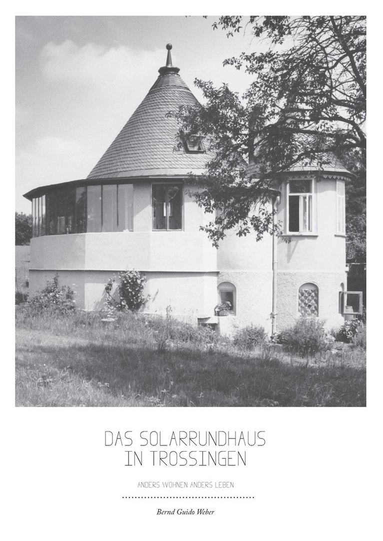 Das Solarrundhaus in Trossingen 1