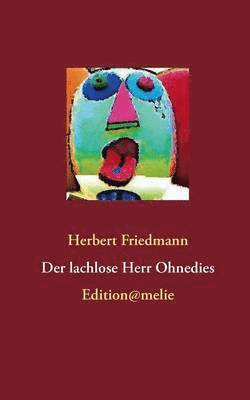 bokomslag lachlose Herr Ohnedies