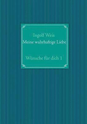 bokomslag Meine wahrhaftige Liebe