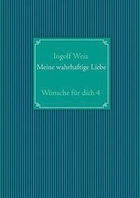 bokomslag Meine wahrhaftige Liebe