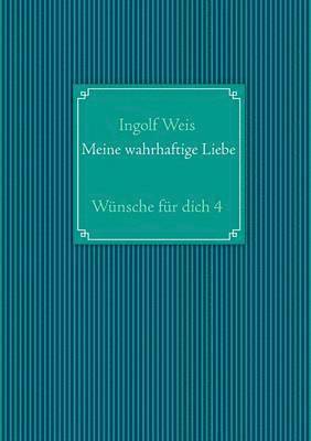 bokomslag Meine wahrhaftige Liebe