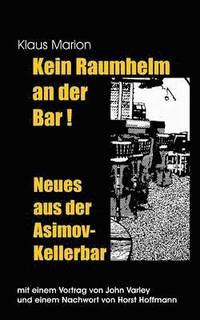 bokomslag Kein Raumhelm an der Bar - Neues aus der Asimov-Kellerbar