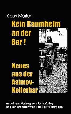 bokomslag Kein Raumhelm an der Bar - Neues aus der Asimov-Kellerbar