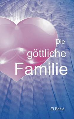 Die goettliche Familie 1