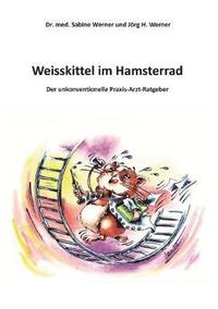 bokomslag Weisskittel im Hamsterrad