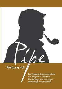 bokomslag Pipe - Das Tabakpfeifen-Kompendium