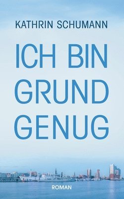 Ich bin Grund genug 1