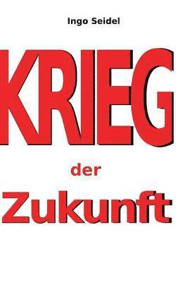 Krieg der Zukunft 1