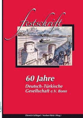Norbert Reitz - 60 Jahre Deutsch-Türkische Gesellschaft, Häftad